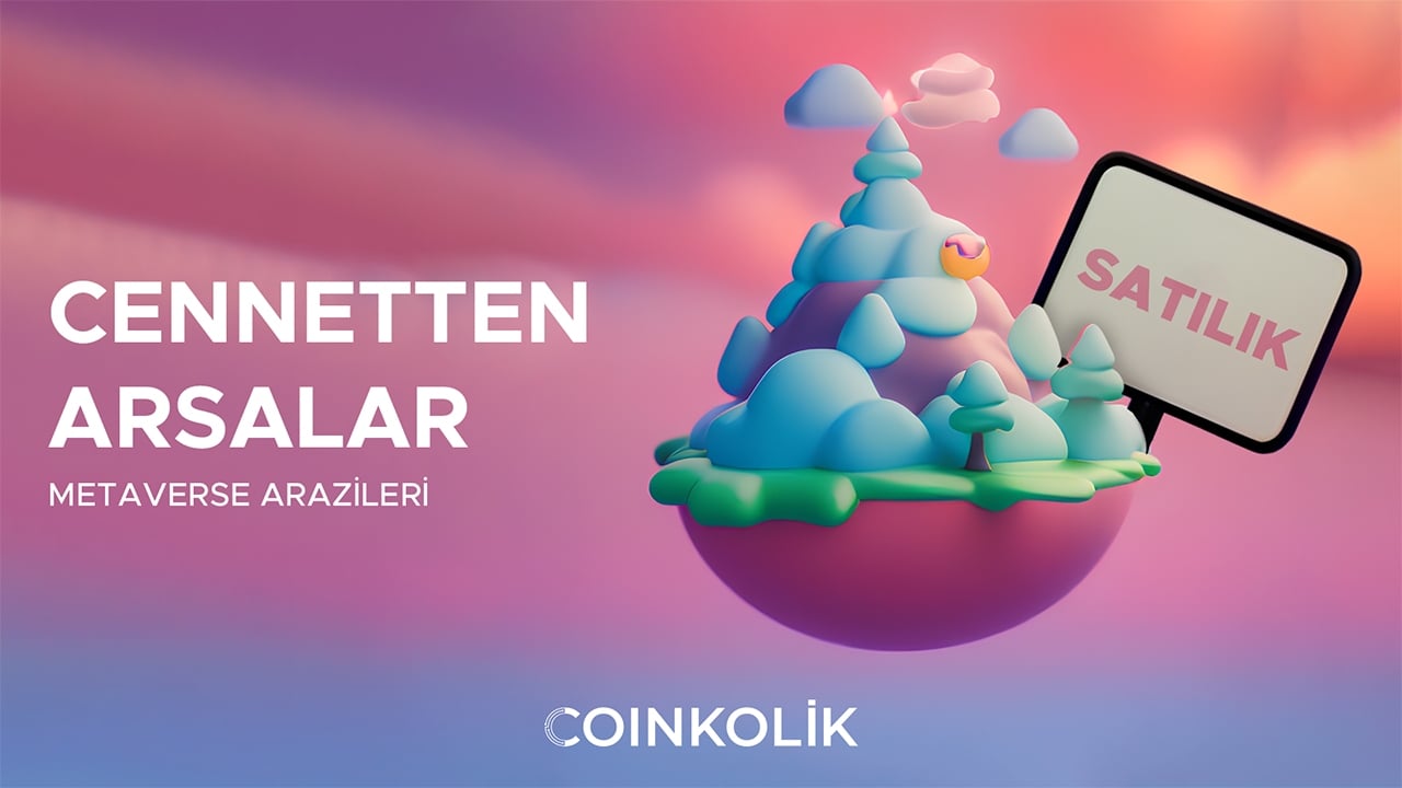 Cennetten Emlak: Metaverse Yerleri