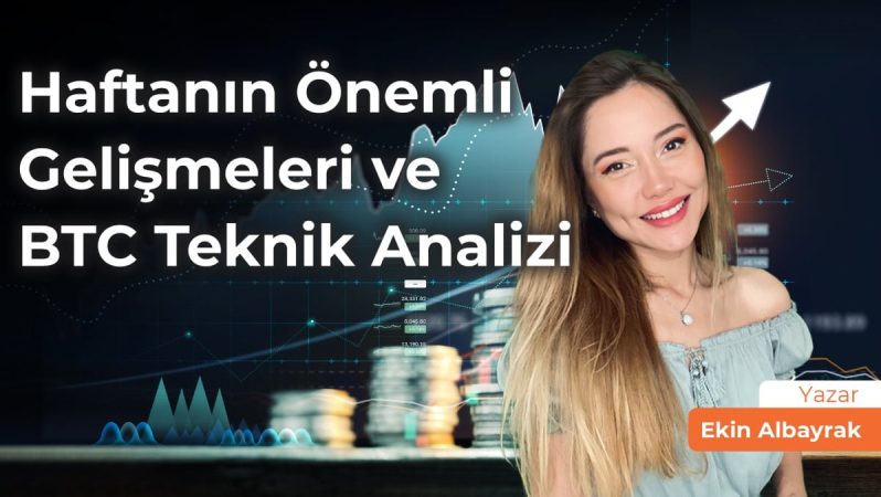 Haftanın Değerli Gelişmeleri ve BTC Teknik Tahlili 3-9 Nisan